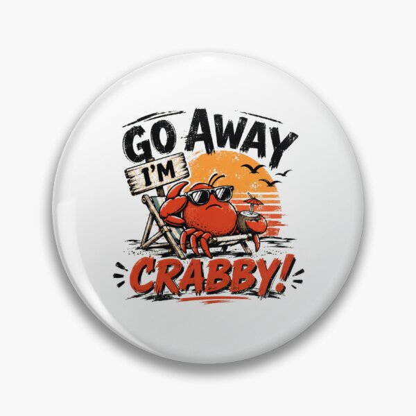 Item preview, Go Away I'm Crabby Funny Beach Vacation Crab Ocean Lover designed and sold by RetroMini2026.