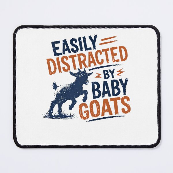 Item preview, Easily Distracted By Baby Goats Farm Animal Lover designed and sold by HumansStuck12.