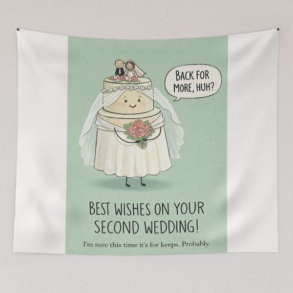 Item preview, Second Wedding Congratulations with Bridal Cake and Funny Marriage Humor designed and sold by Places On Earth.