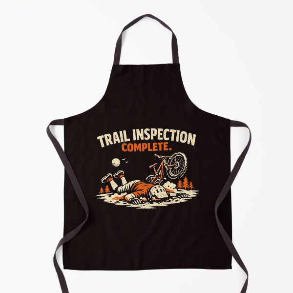 Item preview, Trail Inspection Complete Mountain Biking MTB Humor Graphic designed and sold by ImeldaSparks.