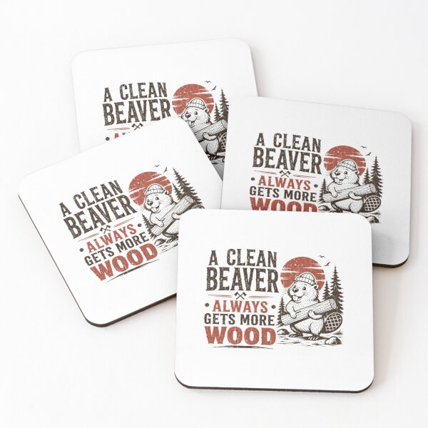 Item preview, A Clean Beaver Always Gets More Wood Funny Adult Humor Joke Gag Gift designed and sold by HumansStuck12.