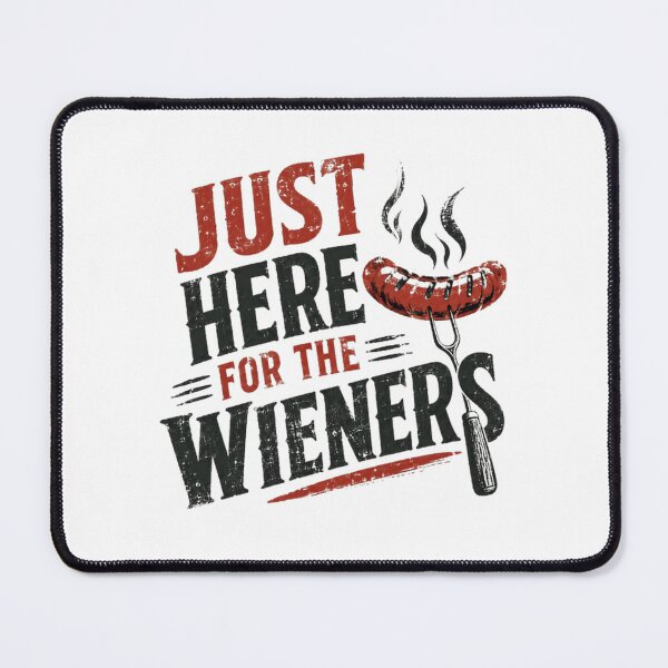 Item preview, Just Here For The Wieners Grilling BBQ Hot Dog Humor designed and sold by RetroMini2026.