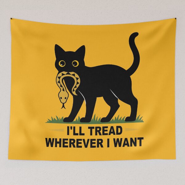 Item preview, I'll-Tread-Wherever-I-Want designed and sold by PurrfectHome.