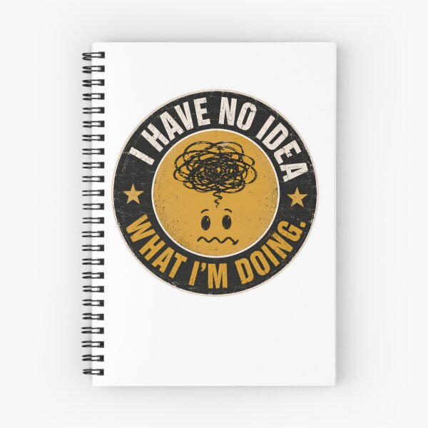 Item preview, I Have No Idea What I'm Doing Confused Overwhelmed Sarcasm Quote designed and sold by HumansStuck12.