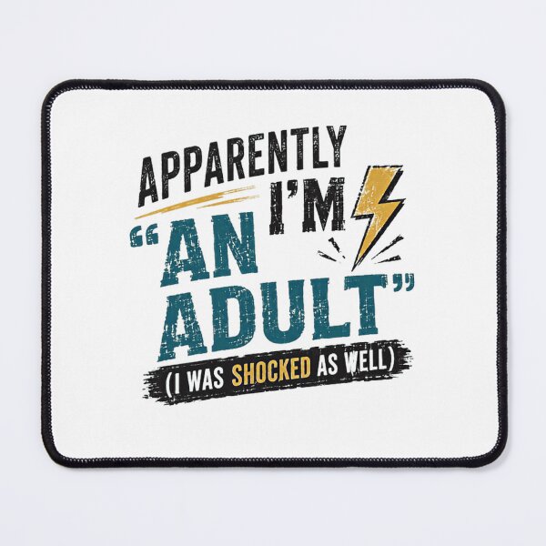 Item preview, Apparently I'm An Adult (I Was Shocked As Well) Funny Adulthood Young Adult Birthday designed and sold by RetroMini2026.