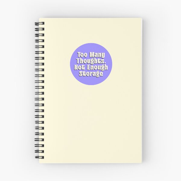 Item preview, Too Many Thoughts Not Enough Storage designed and sold by jianina-alondra.