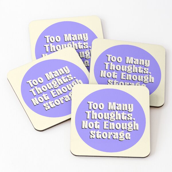 Item preview, Too Many Thoughts Not Enough Storage designed and sold by jianina-alondra.
