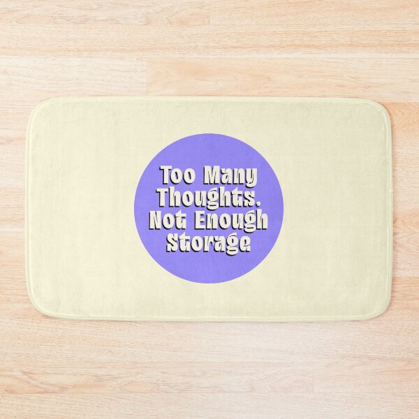 Item preview, Too Many Thoughts Not Enough Storage designed and sold by jianina-alondra.