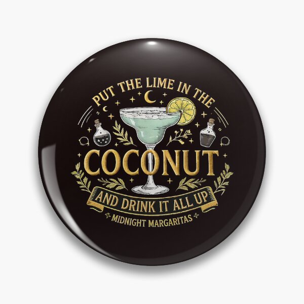 Item preview, Put the Lime in the Coconut Midnight Margarita designed and sold by cosettacir6382.