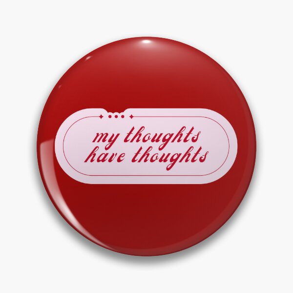 Item preview, My Thoughts Have Thoughts – Funny Overthinking Quote designed and sold by jianina-alondra.