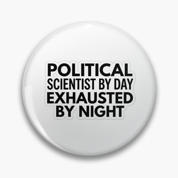 Item preview, Political Scientist By Day Exhausted By Night Funny Political Science Major Quote designed and sold by raedattia.