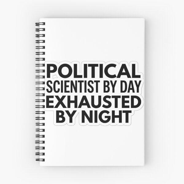 Item preview, Political Scientist By Day Exhausted By Night Funny Political Science Major Quote designed and sold by raedattia.