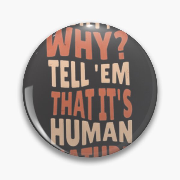 Item preview, Human Nature Nature Says It All | Limited Edition designed and sold by Arkade-mx.
