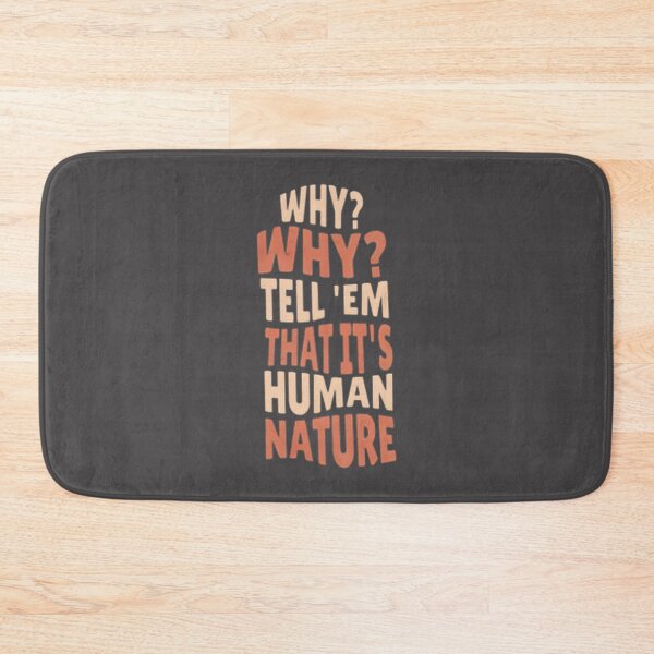 Item preview, Human Nature Nature Says It All | Limited Edition designed and sold by Arkade-mx.