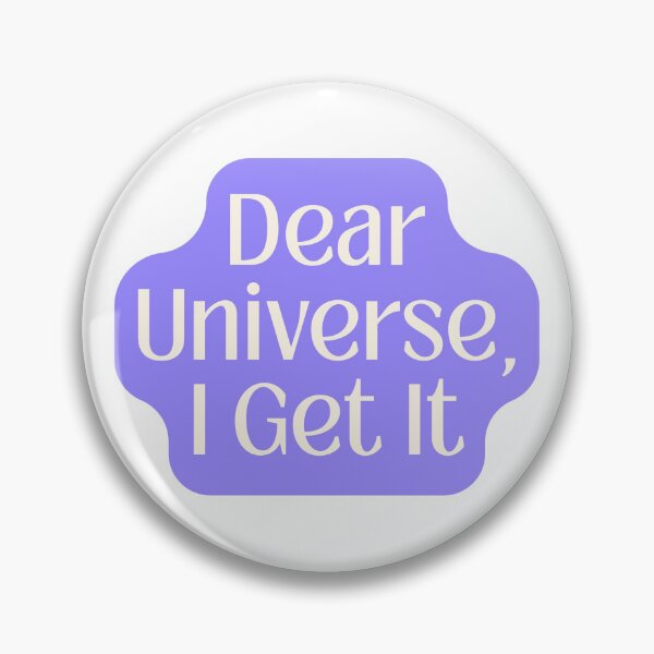 Item preview, Dear Universe I Get It Spiritual Humor designed and sold by jianina-alondra.