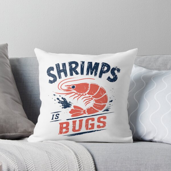Item preview, Shrimps Is Bugs Funny Seafood Lover Humor Crustacean designed and sold by RetroMini2026.