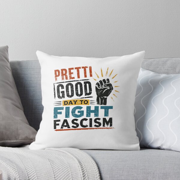 Item preview, Pretti Good Day To Fight Fascism Activist Protestor Human Rights designed and sold by HumansStuck12.