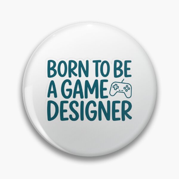 Item preview, Born To Be A Game Designer Video Game Developer Indie Dev Gamer Quote designed and sold by raedattia.