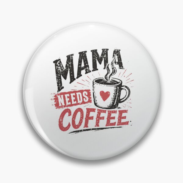 Item preview, Mama Needs Coffee Busy Mom Motherhood Caffeine Lover designed and sold by RetroMini2026.
