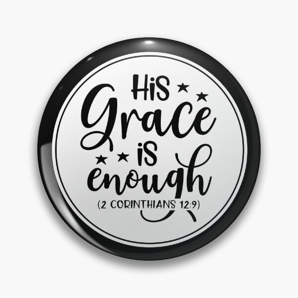 Item preview, His Grace Is Enough Christian Faith Bible Verse t-shirt, sticker, mug and tattoo Design designed and sold by Billium Halder.