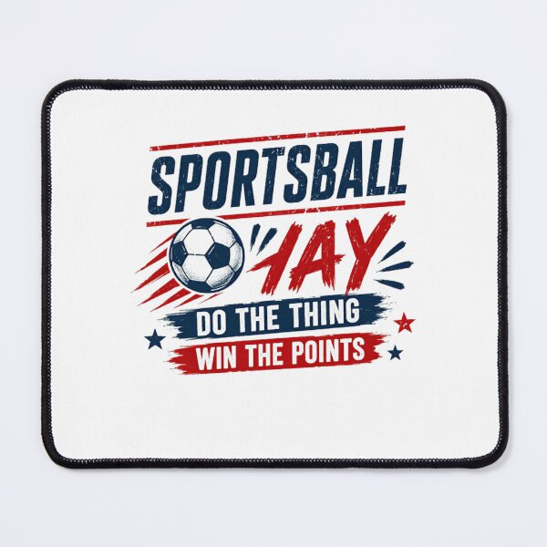 Item preview, Sportsball Yay Do The Thing Win The Points Soccer Sports Fan designed and sold by RetroMini2026.