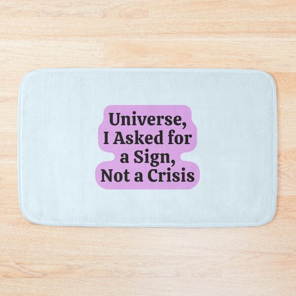 Item preview, Universe I Asked for a Sign designed and sold by jianina-alondra.