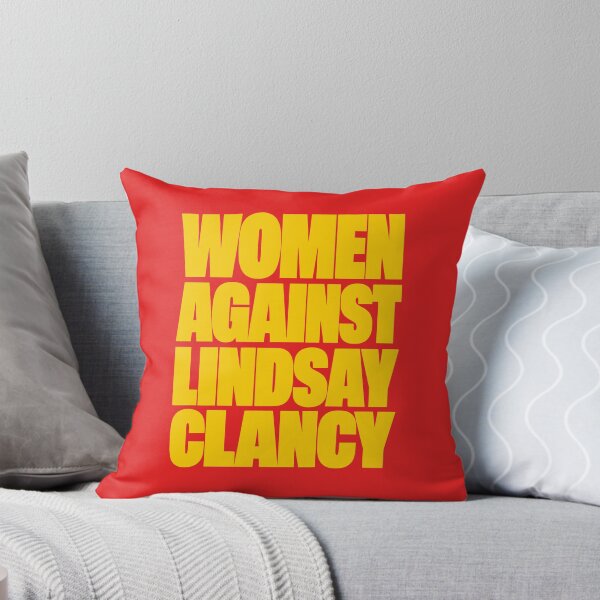 Item preview, Women Against Lindsay Clancy designed and sold by Coasties.
