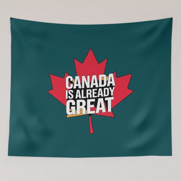 Item preview, Canada Is Already Great designed and sold by IsidoreCook.