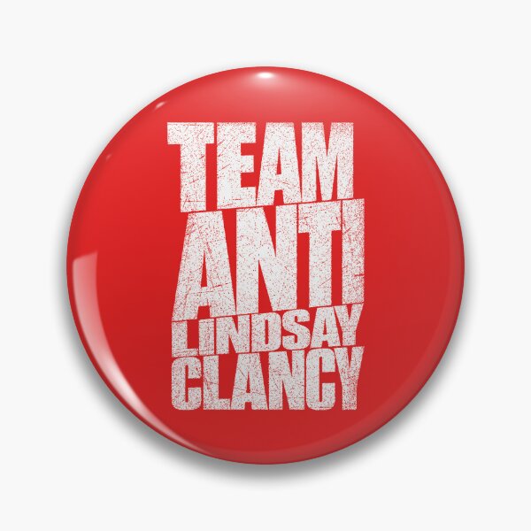 Artikelvorschau, Team Anti Lindsay Clancy entworfen und verkauft von Coasties.