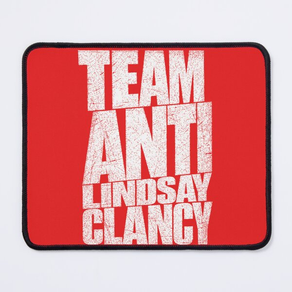 Item preview, Team Anti Lindsay Clancy designed and sold by Coasties.