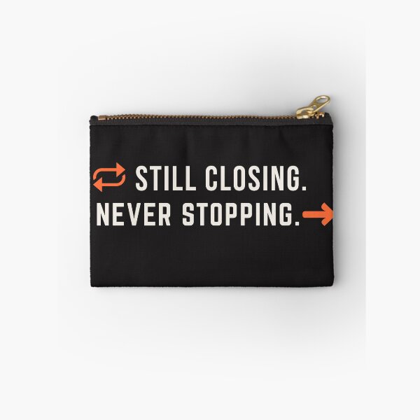 Item preview, Still Closing Never Stopping Month End Accounting designed and sold by FCA SIR MERCH .