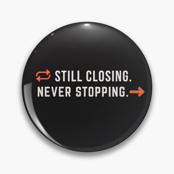 Item preview, Still Closing Never Stopping Month End Accounting designed and sold by FCA SIR MERCH .