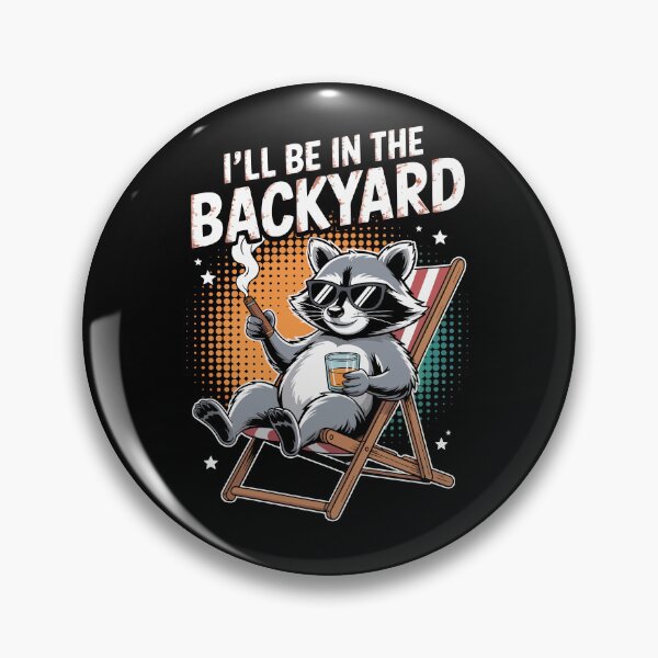 Item preview, I’LL BE IN THE BACKYARD  designed and sold by jkrphoto.