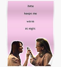 Hate Keeps Me Warm At Night Poster