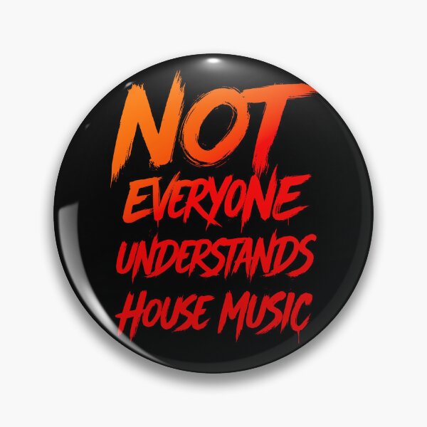 Item preview, Not everyone understands house music, House Music Djs designed and sold by paulo silveira.