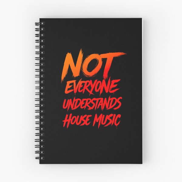 Item preview, Not everyone understands house music, House Music Djs designed and sold by paulo silveira.