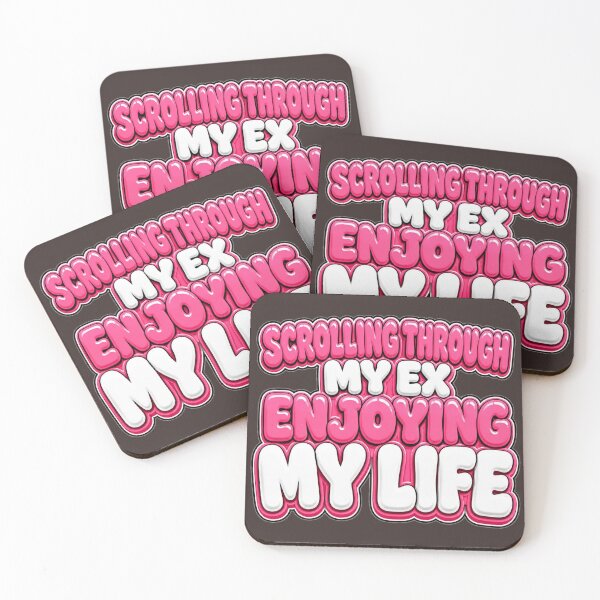 Item preview, Scrolling thtough my ex enjojyng mi life funnt designed and sold by CopyVibes.