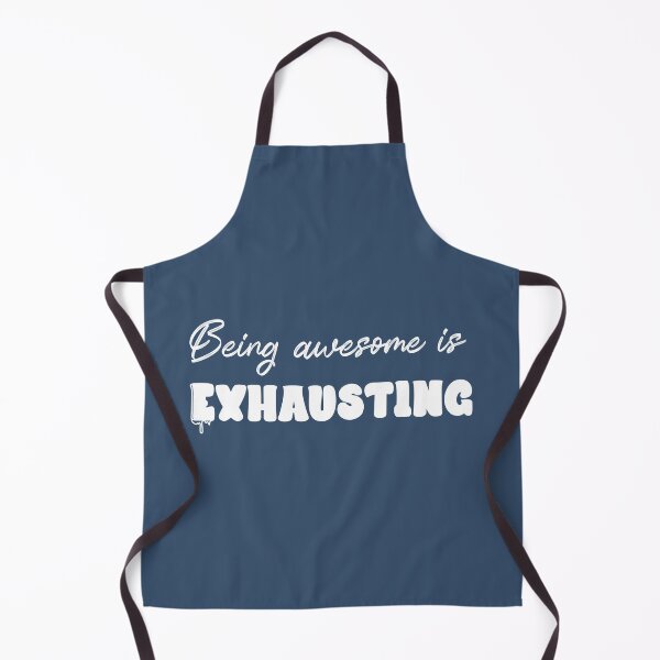 Item preview, Being awesome is exhausting - White designed and sold by QukiDesign.