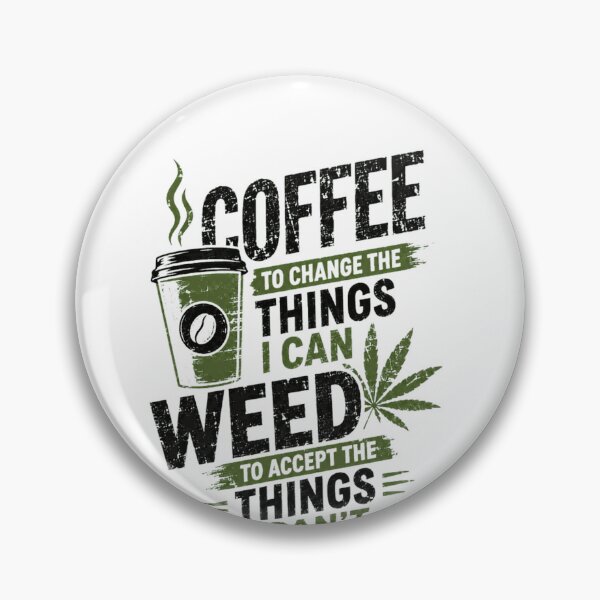 Artikelvorschau, Kaffee, um Dinge zu ändern, die ich ändern kann. Gras, um Dinge zu akzeptieren, die ich nicht ändern kann. Cannabis-Humor. Kiffer-Kaffee-Liebhaber. entworfen und verkauft von SkeletonsDanger.
