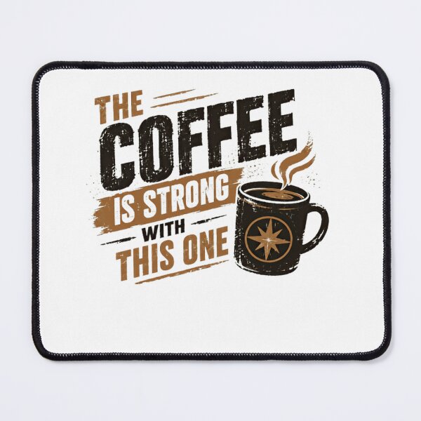 Item preview, The Coffee Is Strong With This One Coffee Lover Star Wars Fan designed and sold by SkeletonsDanger.