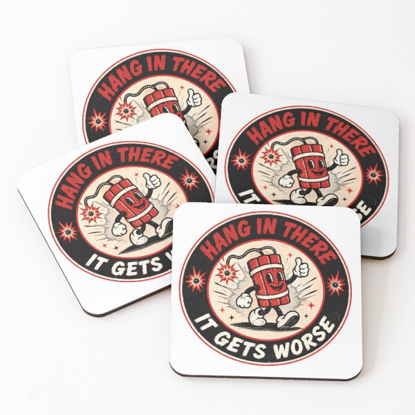 Item preview, Hang In There It Gets Worse Dark Humor Sarcastic Life Quote designed and sold by SkeletonsDanger.