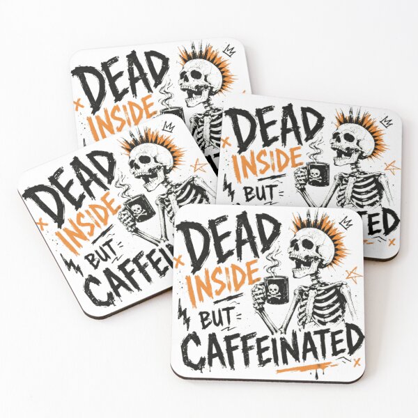 Item preview, Dead Inside But Caffeinated Coffee Lover Caffeine Burnt Out Sarcasm designed and sold by SkeletonsDanger.