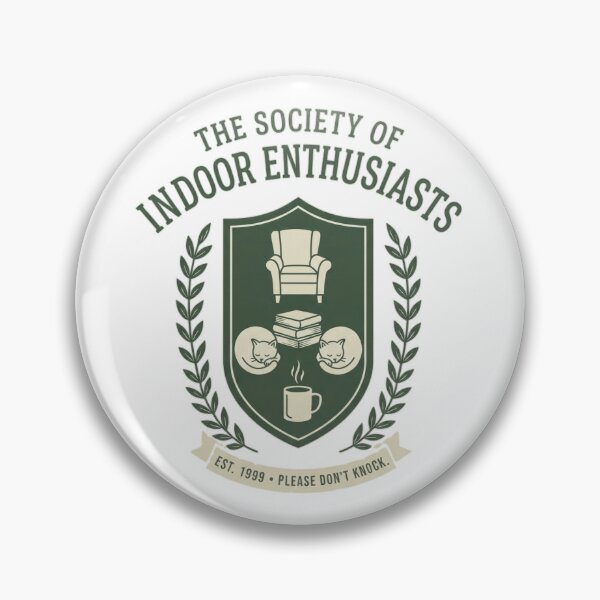 Item preview, Society of Indoor Enthusiasts Funny Introvert Crest designed and sold by SarcasmAndSpite.