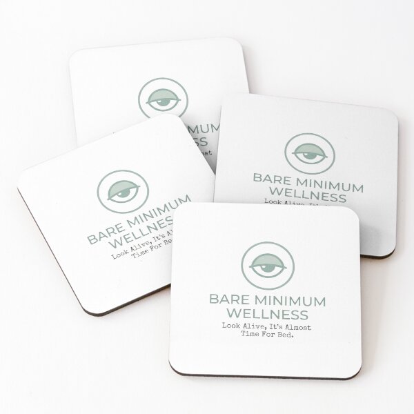 Item preview, Bare Minimum Wellness Funny Self Care Logo Look Alive designed and sold by SarcasmAndSpite.