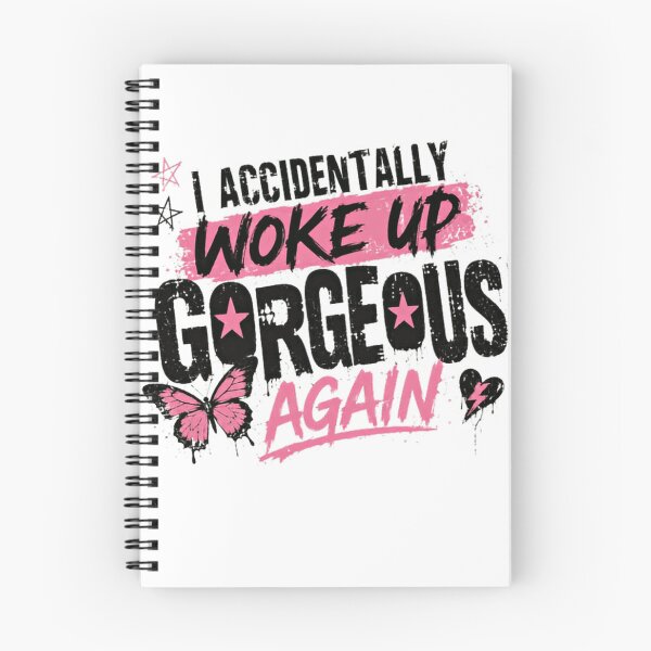 Item preview, I Accidentally Woke Up Gorgeous Again Confident Women Self Love designed and sold by SkeletonsDanger.