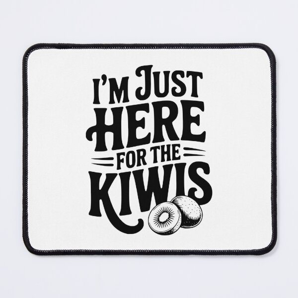 Item preview, I'm Just Here For The Kiwis designed and sold by Frank Ring.