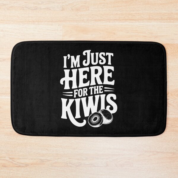 Item preview, I'm Just Here For The Kiwis designed and sold by Frank Ring.