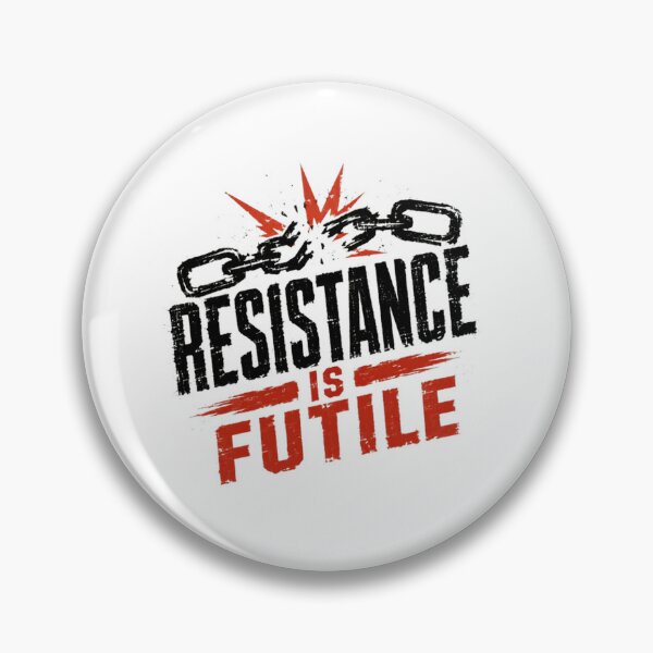 Item preview, Resistance Is Futile Star Trek Borg Science Fiction Fan designed and sold by SkeletonsDanger.