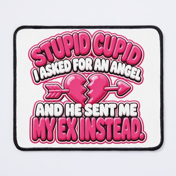 Item preview, Cupid I Asked For An Angel But He Sent My Ex Instead designed and sold by CopyVibes.