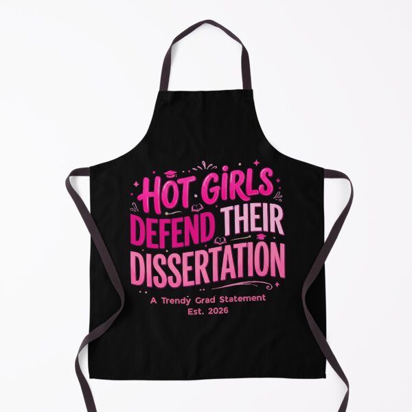 Item preview, Hot Girls Defend Their Dissertation – Trendy Grad Gift designed and sold by Im-Ara.